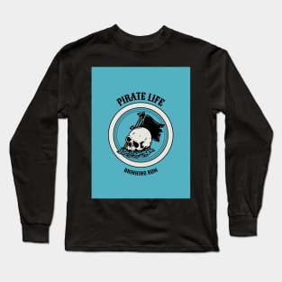 PIRATE LIFE Long Sleeve T-Shirt